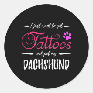 Dackel Hund Lover Tattoo Shirt Funny Dog Mama Gif Runder Aufkleber