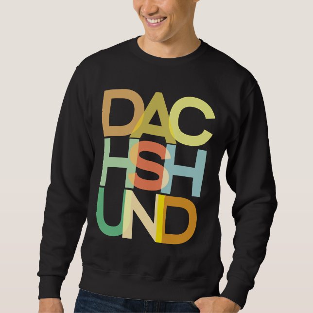 Dackel Hunde Dackel Sweatshirt (Vorderseite)