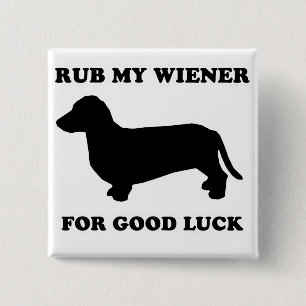 DACKEL-HUNDET-Shirts - "reiben Sie meine Dackel Button