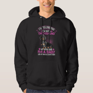 Dackel - Ich bin keine Dackel, die meine Mama als Hoodie