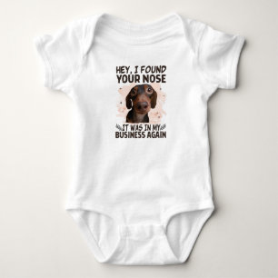 Dackel, ich habe deine Nase gefunden, es war mein  Baby Strampler