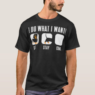 Dackel Ich tue, was ich Doie Gewollt habe T-Shirt