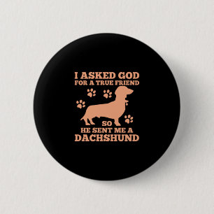Dackel ist mein wahrer Freund Button