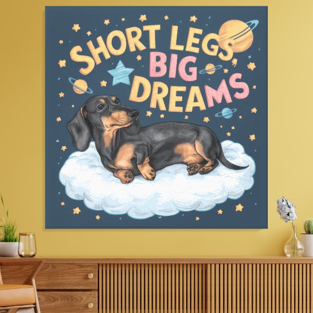 Dackel Kurz Legs Big Dreams Leinwanddruck (Insitu (Wohnzimmer))