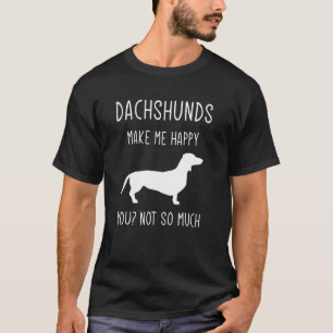 Dackel macht mich glücklich für Dackel Dackel Hund T-Shirt