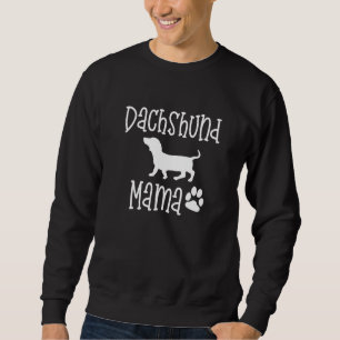 Dackel Mama Proud Dackel Hund Breed Paw Druckaussc Sweatshirt