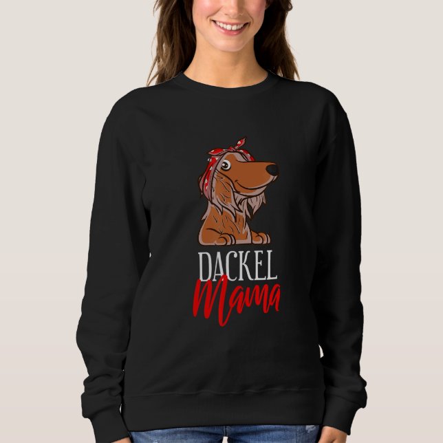 Dackel Mama Sweatshirt (Vorderseite)