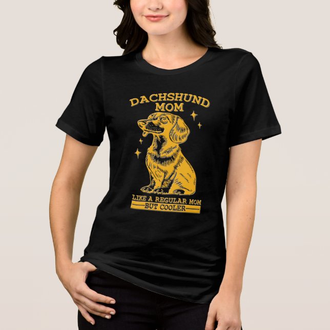Dackel Mama: Wie eine reguläre Mama nur Cooler Tri-Blend Shirt (Vorderseite)