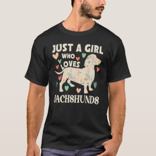 Dackel nur ein Mädchen, das Dackeln Liebe Hund Flo T-Shirt