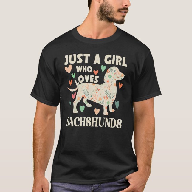 Dackel nur ein Mädchen, das Dackeln Liebe Hund Flo T-Shirt (Vorderseite)