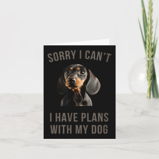 Dackel tut mir leid, ich kann mit meinem Hund kein Karte