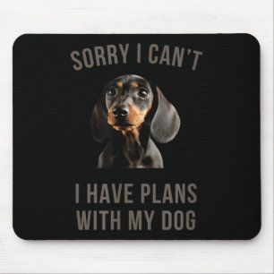 Dackel tut mir leid, ich kann mit meinem Hund kein Mousepad