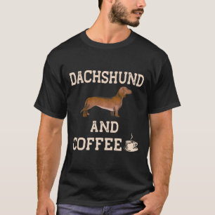 Dackel und Kaffeegenüsse Funny Weiner Dog Niedlich T-Shirt