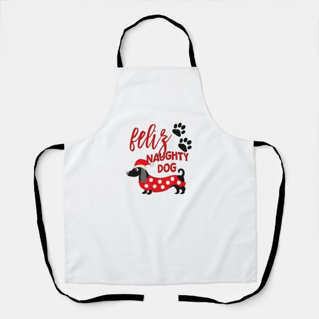 Dackel Weihnachts-Shirt _ Funny Feliz Naughty Do Schürze (Vorderseite)
