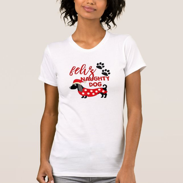 Dackel Weihnachts-Shirt _ Funny Feliz Naughty Do T-Shirt (Vorderseite)