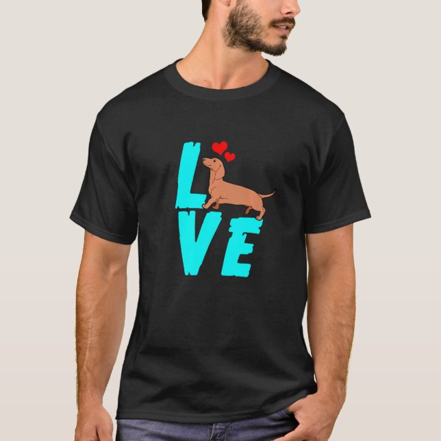 Dackel Weiner Dog I Liebe Dackel T-Shirt (Vorderseite)