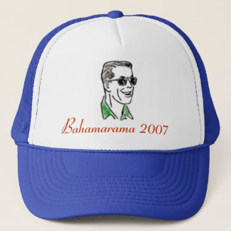 dad2, Bahamarama 2007 Truckerkappe