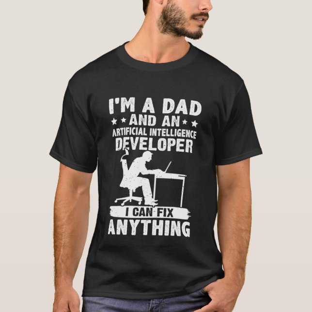 Dad And A Artificial Intelligence Developer Fix An T-Shirt (Vorderseite)