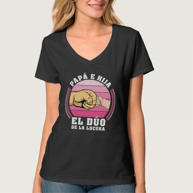Dad and Daughter The Crazy Duo Father s Day T-Shirt (Vorderseite)