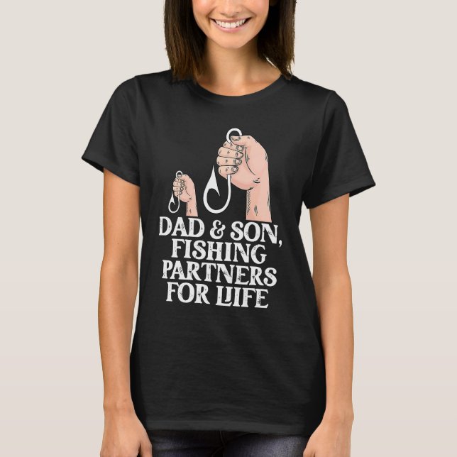 Dad And Son Fishing Partners  Fishing  Fathers Day T-Shirt (Vorderseite)