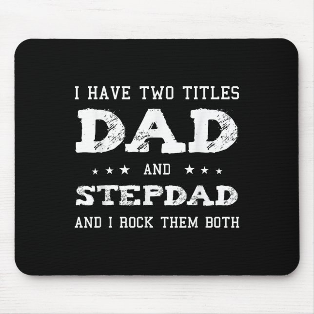 Dad And Stepdad Shirt Cute Fathers Day Gift From W Mousepad (Vorne)