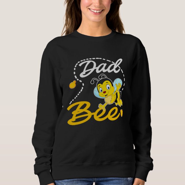Dad Bee Father Matching Family First Bee Day Outfi Sweatshirt (Vorderseite)