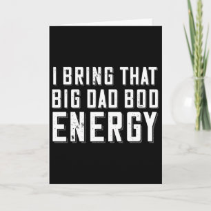 Dad Bod Energie Lustiger Dad Spruch Vatertag Dad W Karte