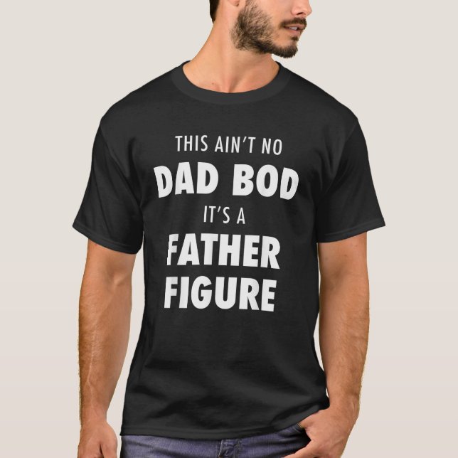 Dad Bod Father Figur Funny Workout T-Shirt (Vorderseite)