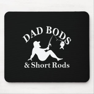 Dad-Bodies und kurze Ruten Lustige Angelfreunde Mousepad
