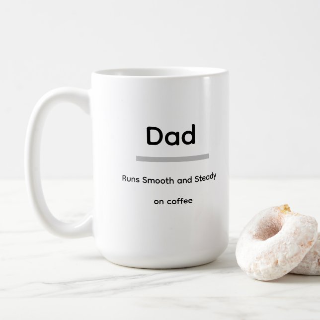 Dad Coffee Mug – Runs Smooth and Steady on Coffee Kaffeetasse (Mit Donut)