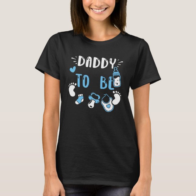 Dad Daddy To Be  Baby Boy Sayings T-Shirt (Vorderseite)
