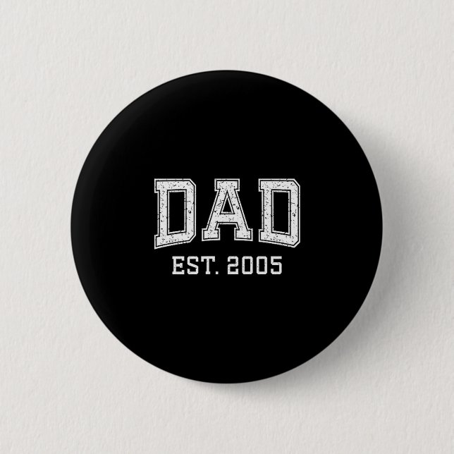 Dad Est 2005 Dad D Fathers Day Ized  Button (Vorderseite)