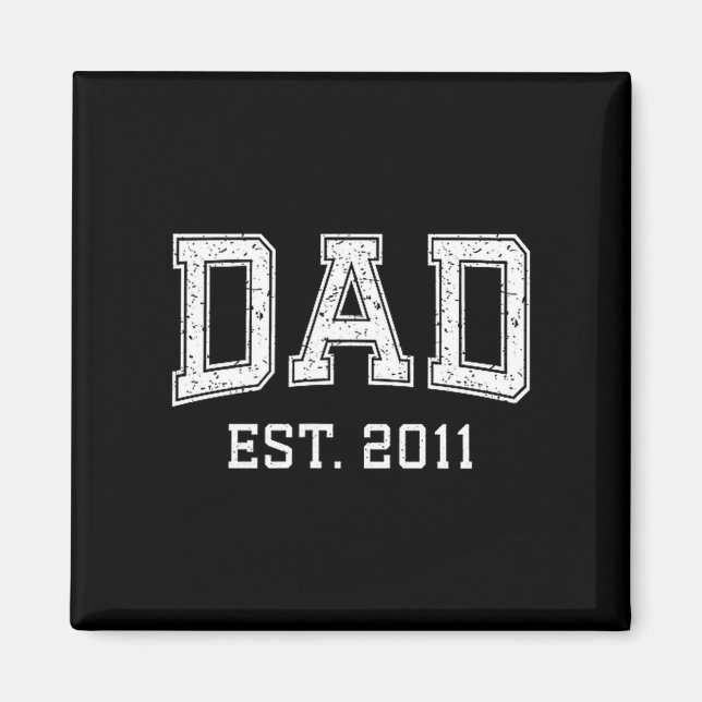 Dad Est 2011 Dad D Fathers Day Ized  Magnet (Vorne)