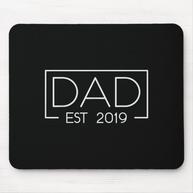 Dad Est. 2019 Expect Baby 2019, Father 2019 New Da Mousepad (Vorne)