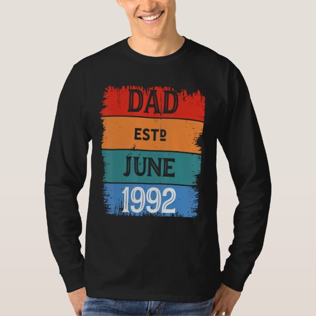 Dad Est June 1992 Proud Papa Grandpa Best Daddy Le T-Shirt (Vorderseite)