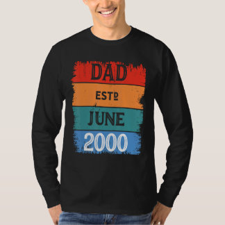 Dad Est June 2000 Proud Papa Grandpa Best Daddy Le T-Shirt