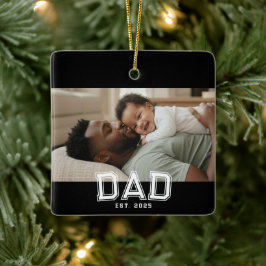 Dad Established Black White Bold Photo Keramikornament