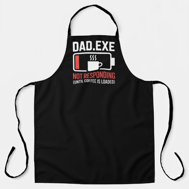 Dad.exe Coffee Loaded Not Responding Grilling Schürze (Vorderseite)