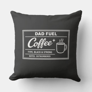 Dad Fuel Kaffee – Schwarz & Stark zum Vatertag Kissen