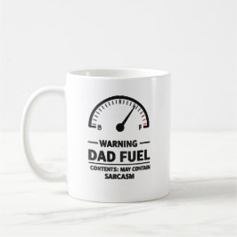 Dad Fuel – Sarcasm Warning Kaffeetasse