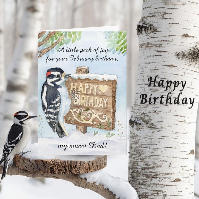 Dad Happy February Birthday Downy Woodpecker Karte (Von Creator hochgeladen)
