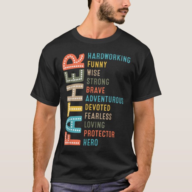 Dad Hardworking Strong Brave Protector Hero Father T-Shirt (Vorderseite)