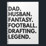 Dad Husband Fantasy Football Drafting Legend Notizblock<br><div class="desc">Rugby,  Fantasy,  Fußball,  Sport,  Gift,  Draft,  Lineup,  Funny, birthday</div>