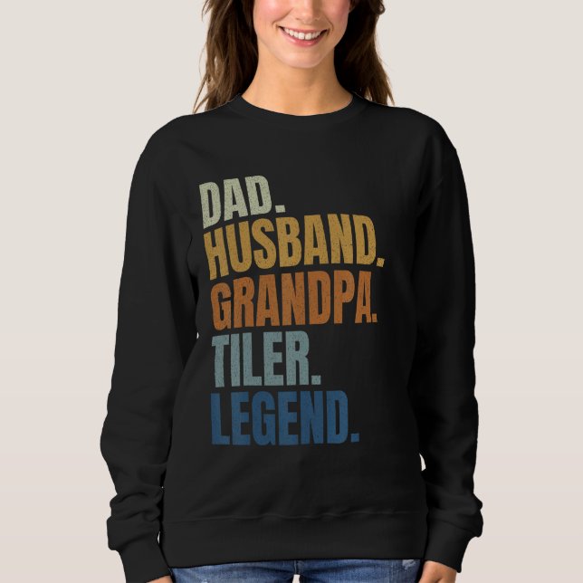 Dad husband tiler legend tile setter installer con sweatshirt (Vorderseite)