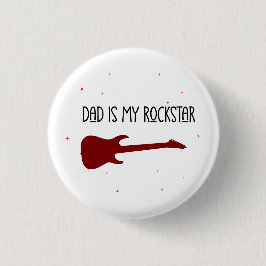 Dad is my rockstar button