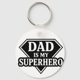 Dad is my superhero schlüsselanhänger