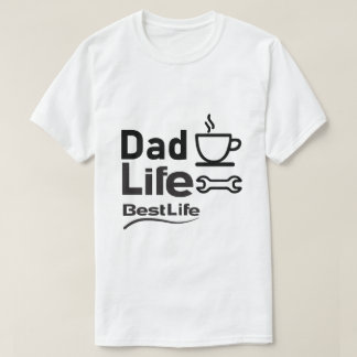 Dad Life Best Life T-Shirt – Lustiges Dad Lifestyl