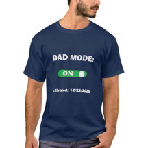 Dad Mode: ON | Perfect Gift for Dad