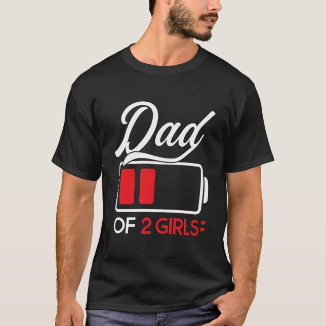 Dad Of 2 Battery Fully Father'S Day T-Shirt (Vorderseite)