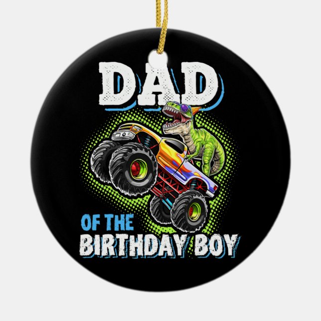 Dad of the Birthday Boy Dinosaur Monster Truck Keramik Ornament (Vorne)